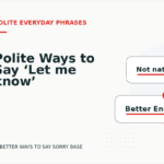 Polite Ways to Say ‘Let me know’