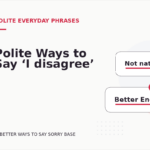 Polite Ways to Say ‘I disagree’