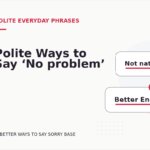 Polite Ways to Say ‘No problem’