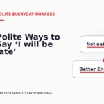 Polite Ways to Say ‘I will be late’