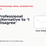 Professional Alternative to ‘I disagree’